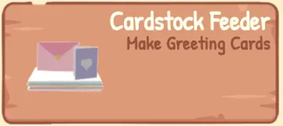 Cardstock Feeder Expand Shop card
