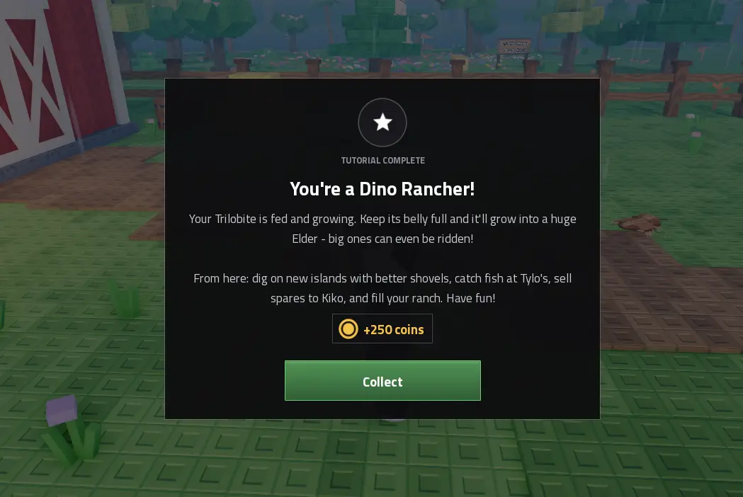 Prehistoric Farm tutorial complete: You're a Dino Rancher reward of +250 coins