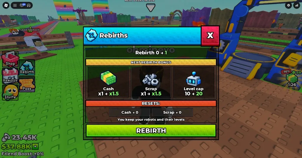 Rebirths panel: Cash and Scrap x1.5, level cap 10 to 20, keep robots