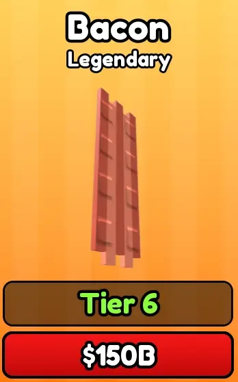 Bacon food card, Legendary, $150B